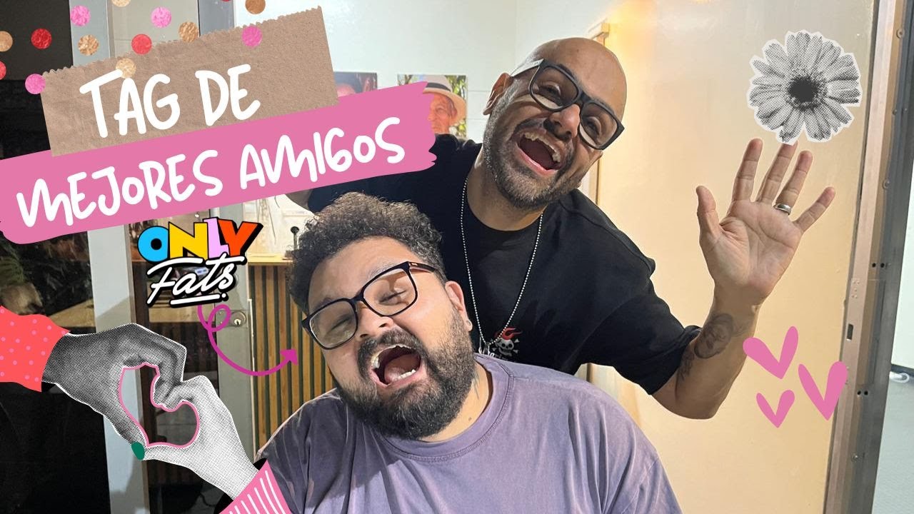 No, pues tan amigos - #OnlyFats