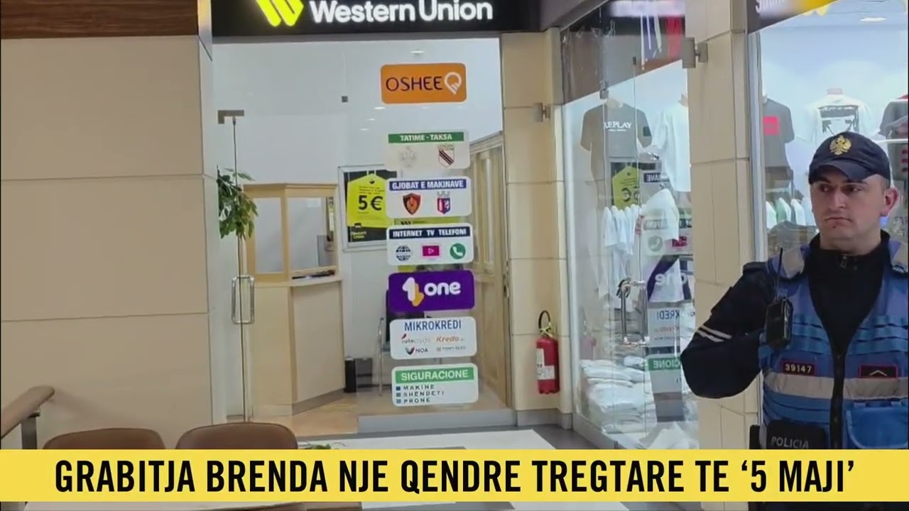 Grabitja e exchange te '5 Maji', policia jep detajet: Hajduti në arrati, ja si ndodhi ngjarja