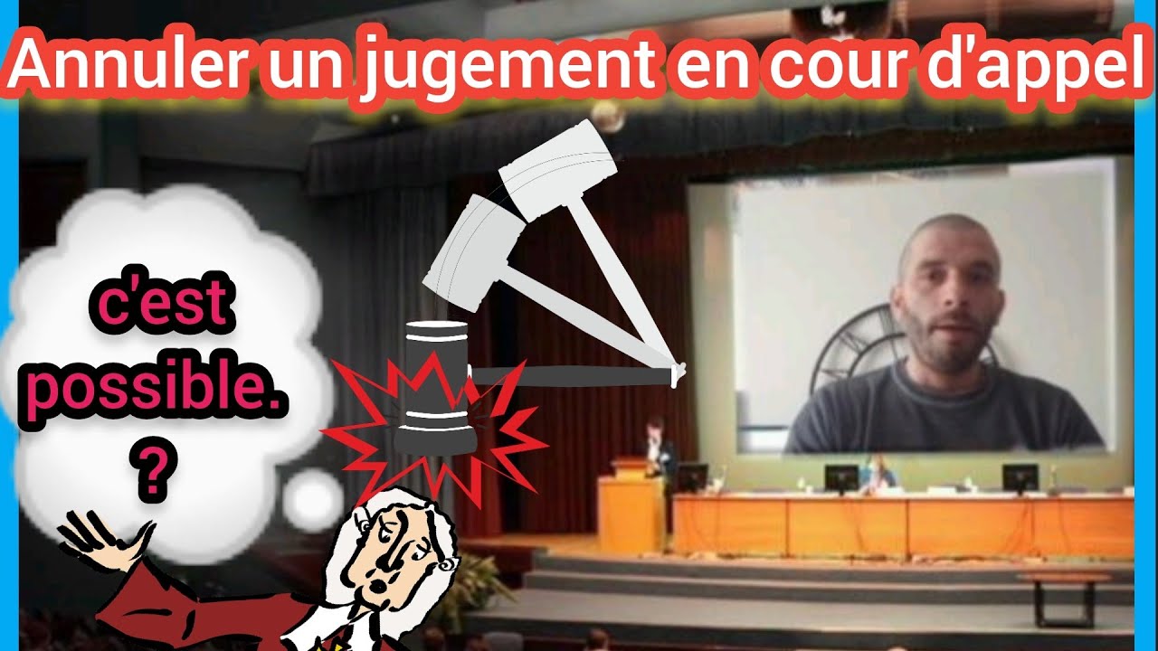 J'ai fait opposition et annulé un jugement en cour d'appel - juste papa
