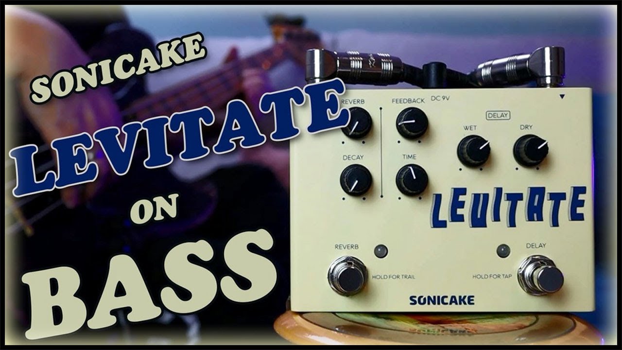 SONICAKE Levitate Digital Delay & Reverb (Bass Demo)