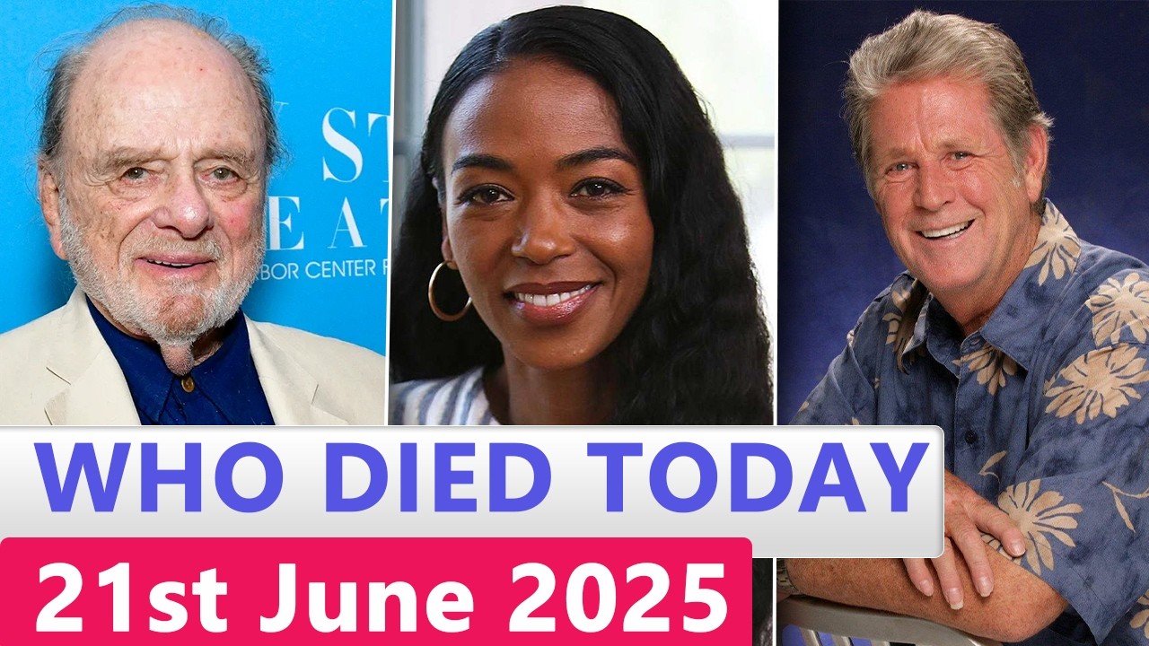 13 Famous Actors Who died Today 21st June 2025