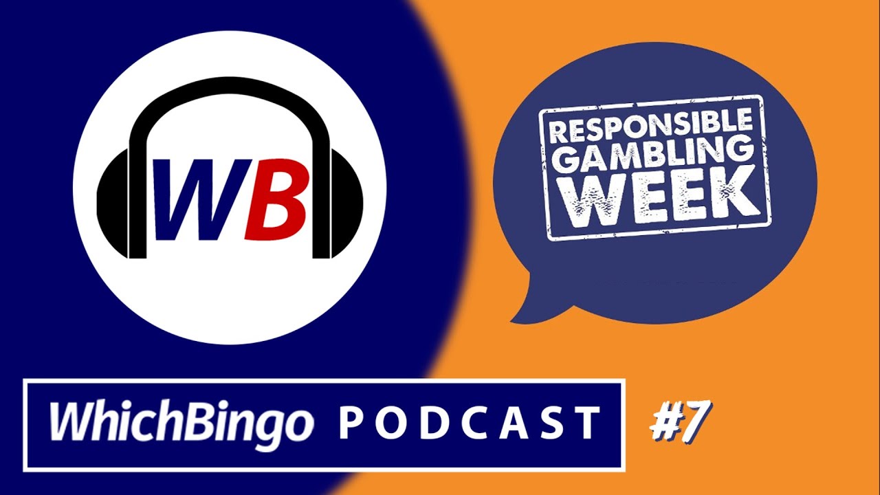 Responsible Gambling Week + &pound;2 Max Stakes Reaction - WhichBingo Podcast #7