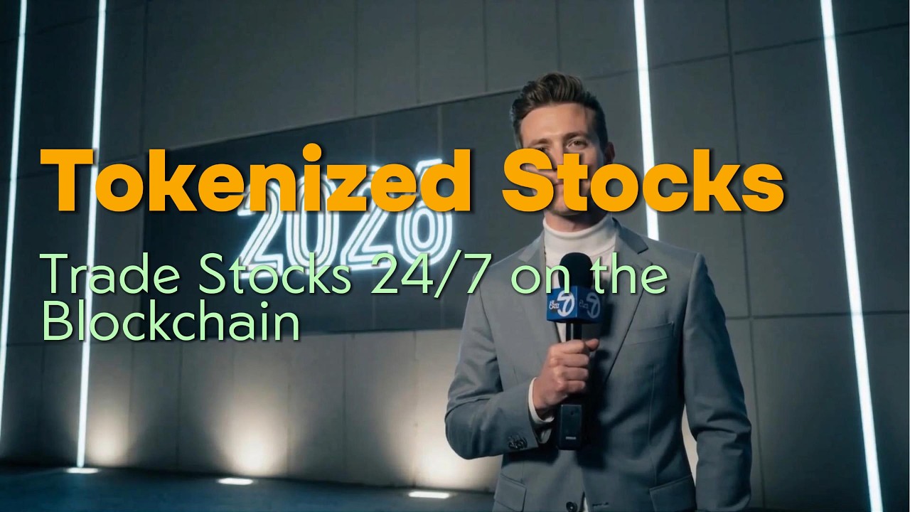 Tokenized Stocks: Trade Stocks 24/7 on the Blockchain