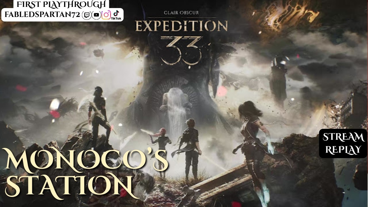 Clair Obscur: Expedition 33 - Part 8 | First Playthrough | Monoco's Station