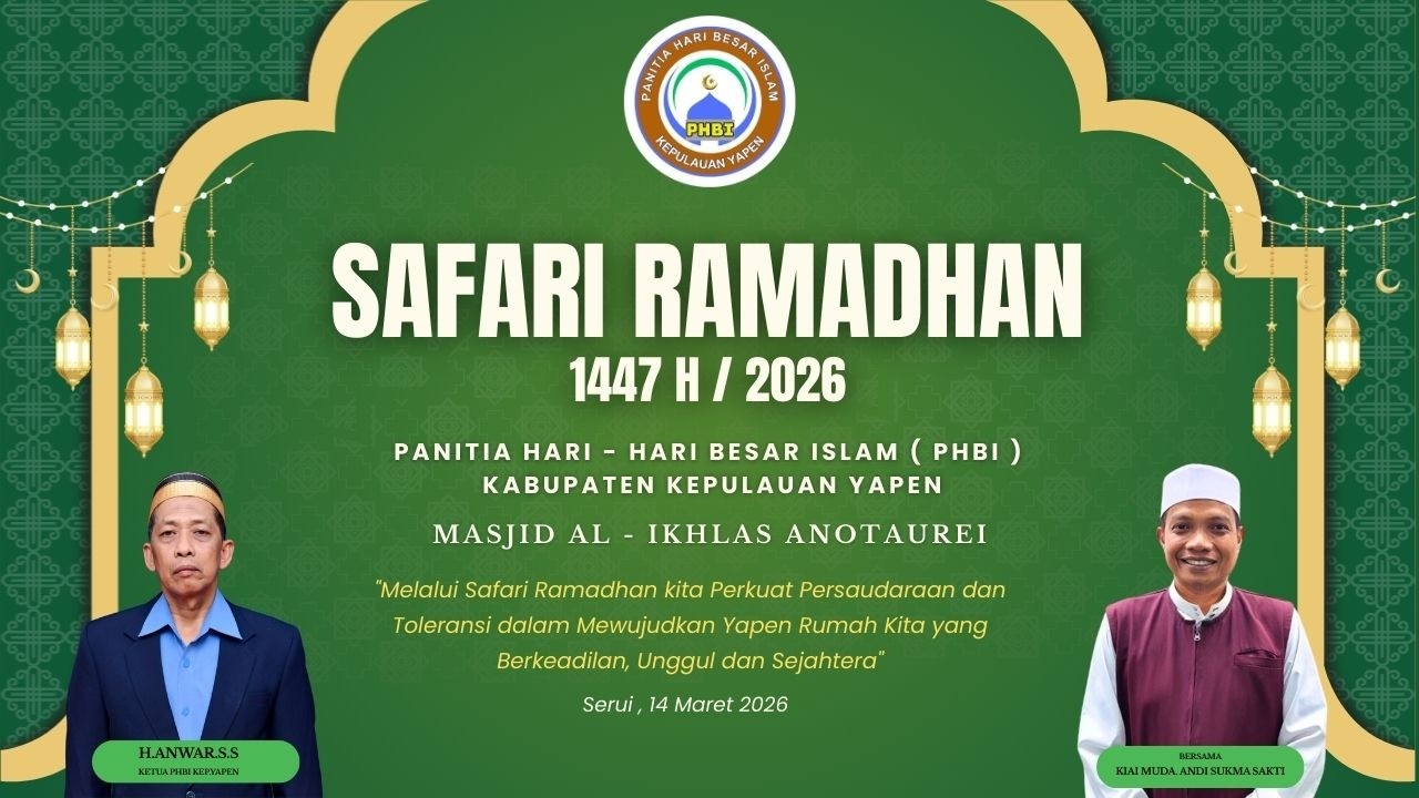 SAFARI RAMADHAN PHBI KEPULAUAN YAPEN - MASJID AL IKHLAS ANOTAUREI