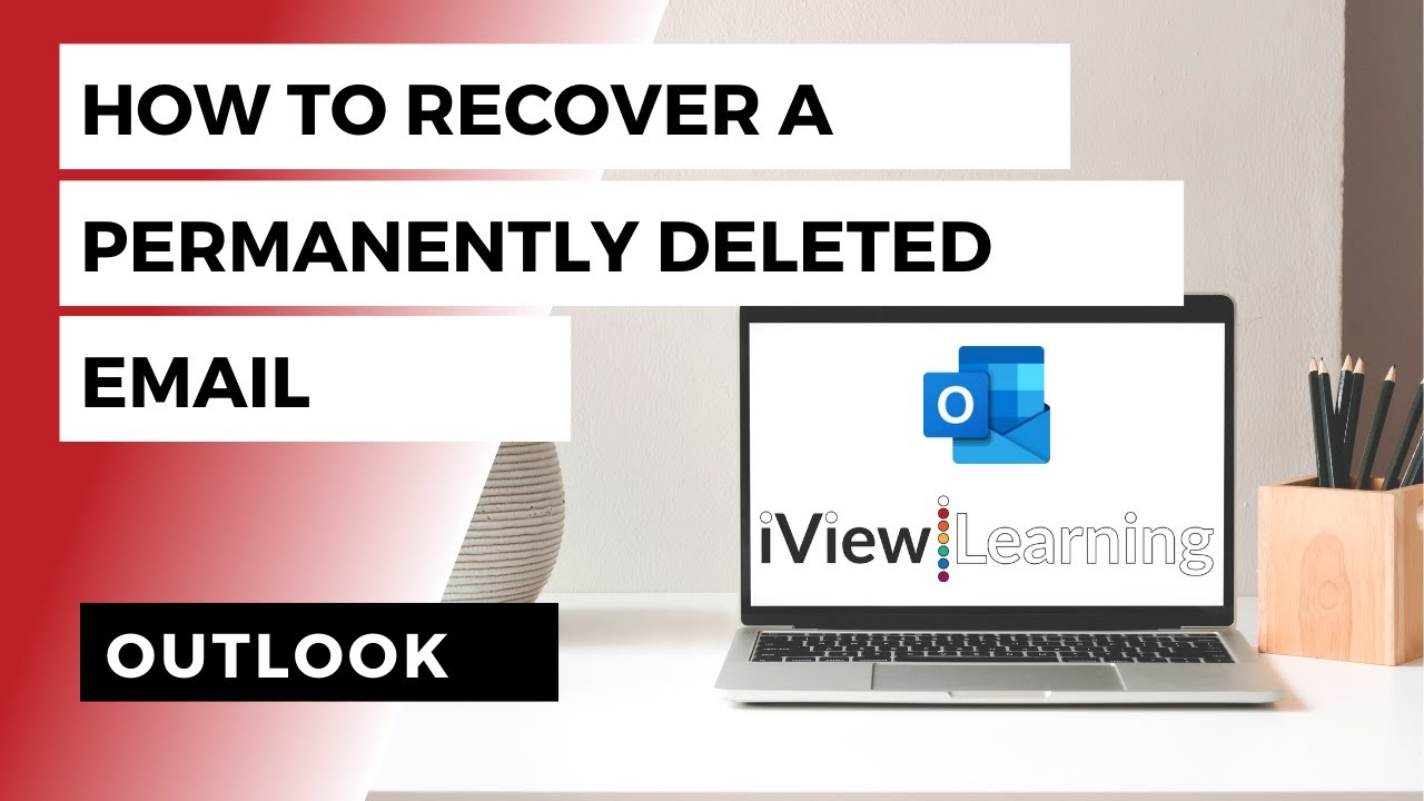 How to recover a permanently deleted email in Outlook