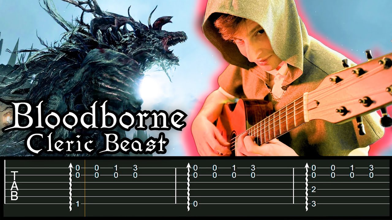 Cleric Beast Theme – Acoustic Guitar (Bloodborne Cover + Tabs)