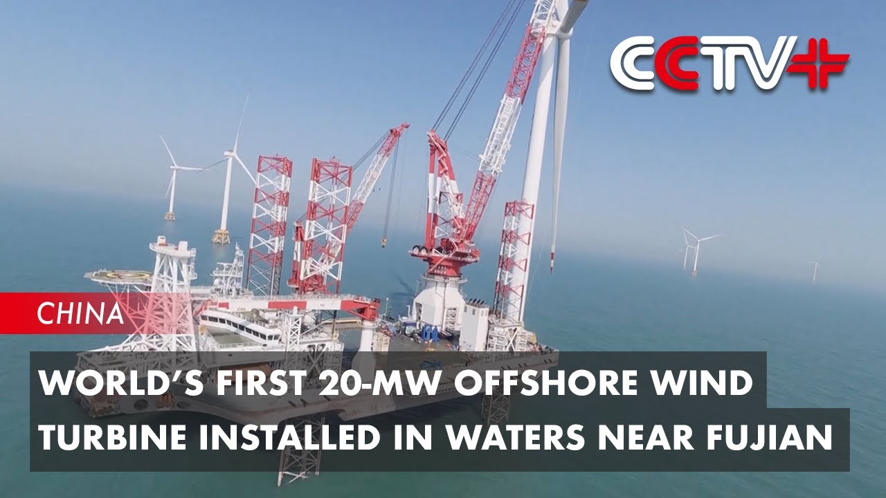World&rsquo;s First 20-MW Offshore Wind Turbine Installed in Waters near Fujian