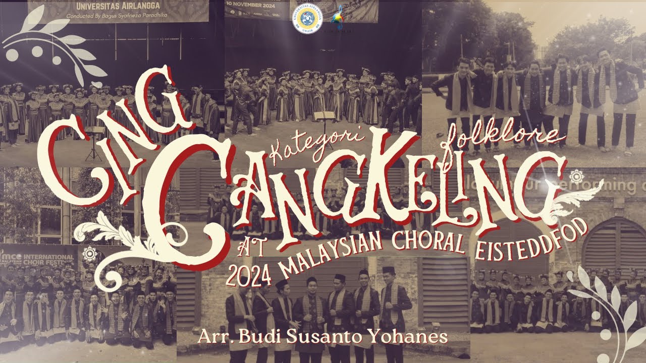 Cing Cangkeling (Arr. Budi Susanto Yohanes) Paduan Suara Universitas Airlangga (MCE ICF 2024)