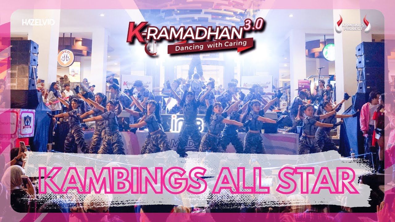 K-Ramadhan 3.0 | KAMBINGS ALL STAR Performance