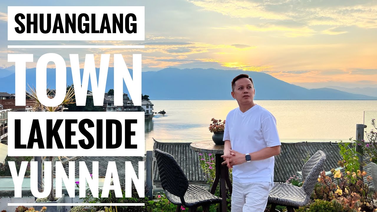 Last Day in Shuanglang Town Lakeside | Yunnan Adventure Series | Day 5-6 Episode 9