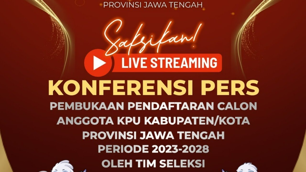 KONFERENSI PERS PENERIMAAN PENDAFTARAN BACALON ANGGOTA KPU PADA 23 KAB/KOTA DI JAWA TENGAH