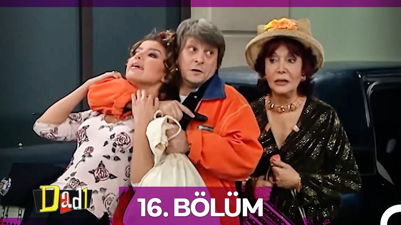 Dadı 16. Bölüm