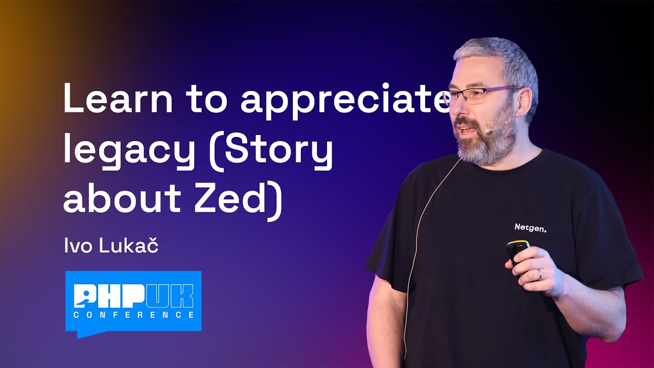 Learn to appreciate legacy (Story about Zed) - Ivo Lukač