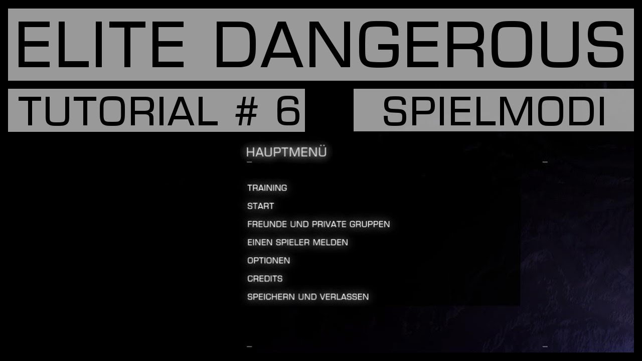 ELITE DANGEROUS | TUTORIAL #6 | Erklärung der Spielmodi | [PC/PS4/XBOX]