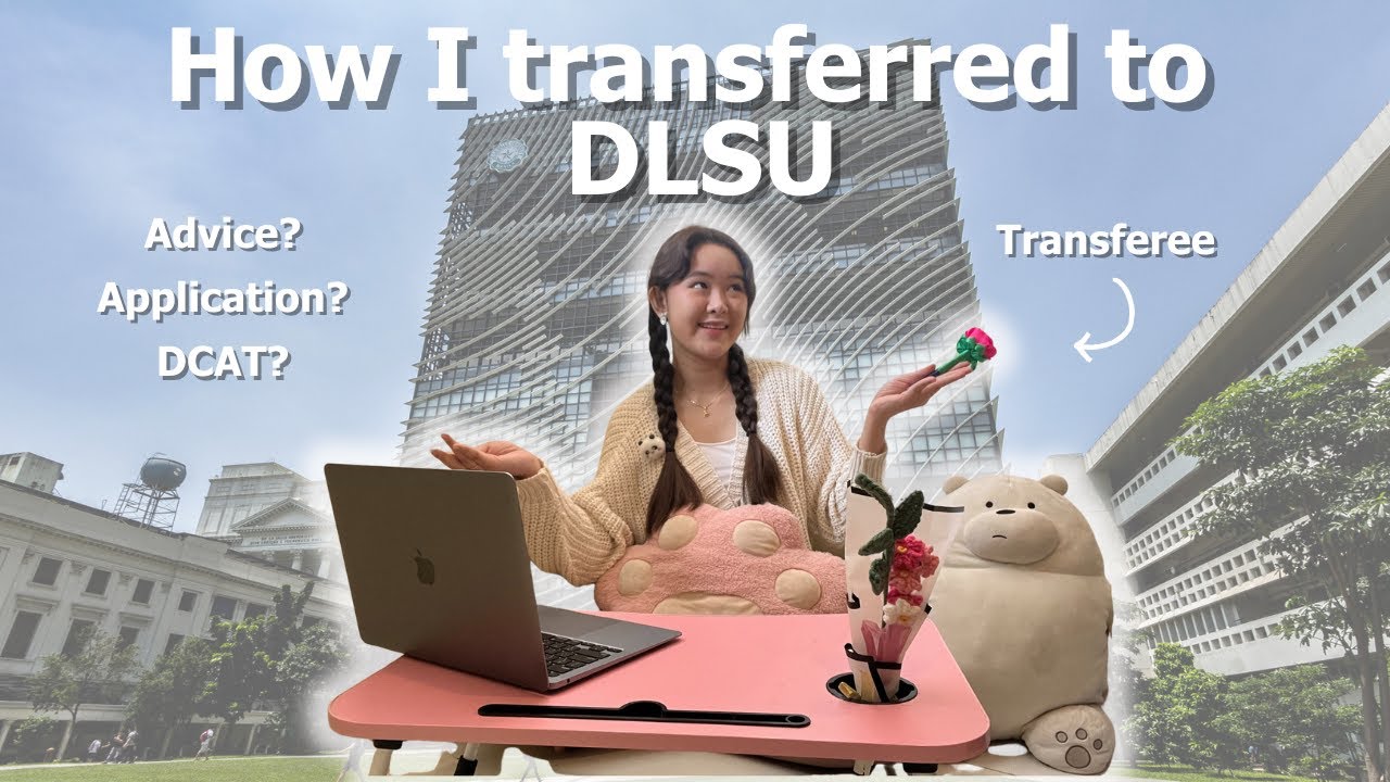 How I transferred to De La Salle University (DLSU) | Janine
