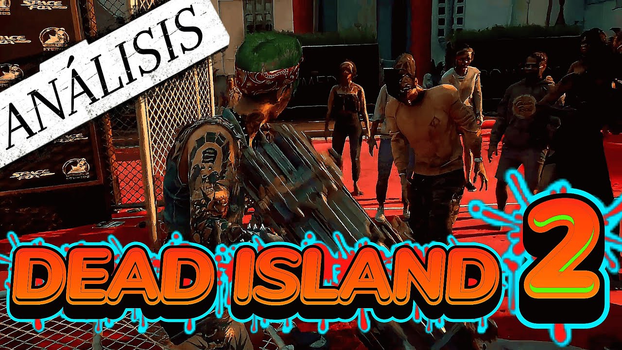 DEAD ISLAND 2 BAJO la LUPA... ¿vale la pena en 2025?