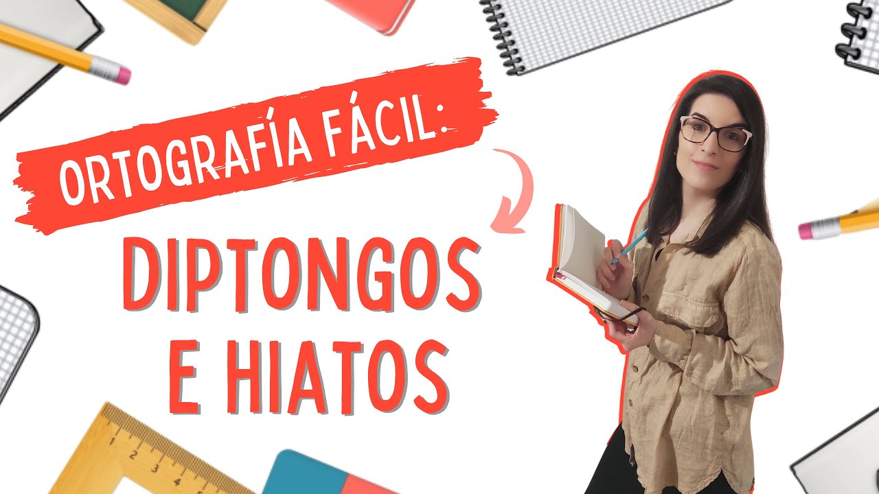Diptongos e hiatos | Vocales abiertas y cerradas