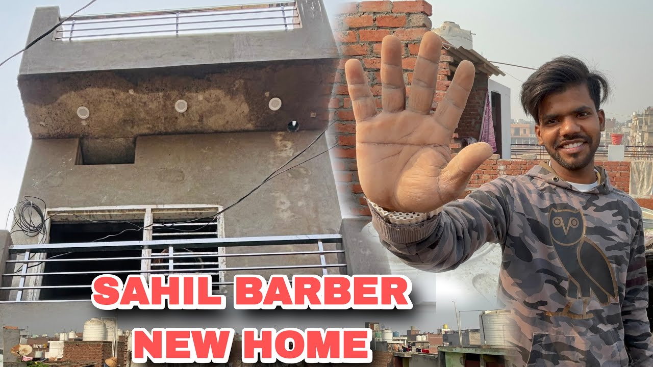 Sahil Barber Ka New Home 🥰 Ready Ho Raha ..? 