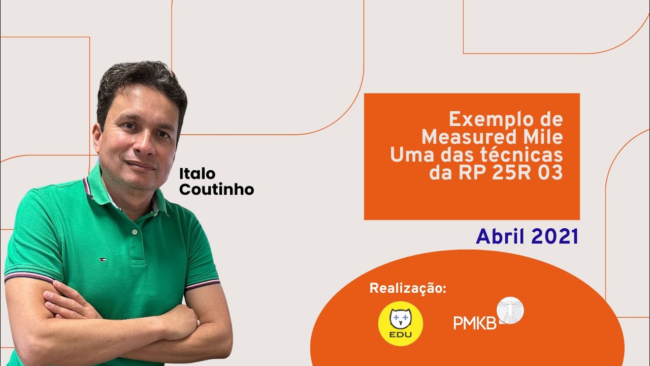 Webinar AACE | Exemplo de Measured Mile   Uma das técnicas da RP 25R 03 | Italo Coutinho