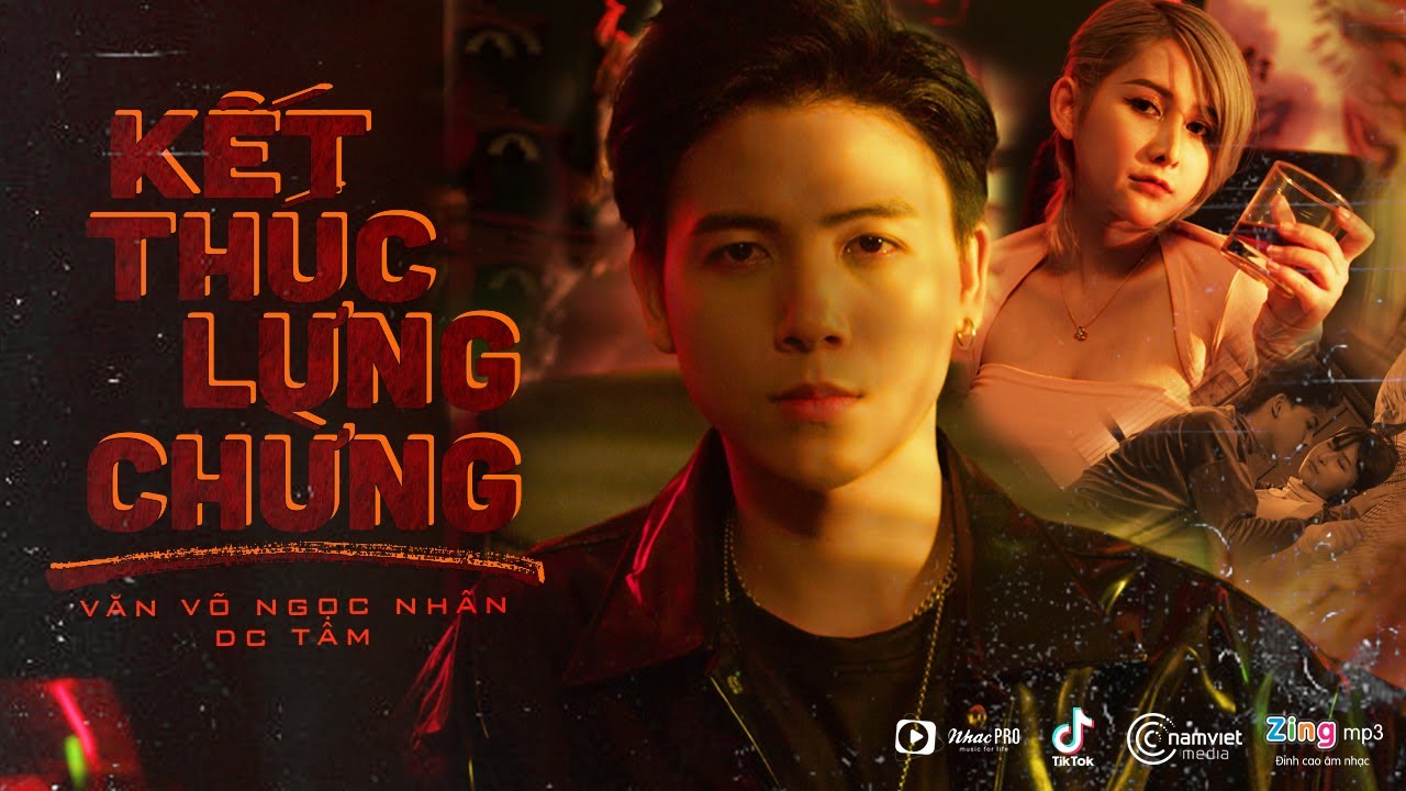 MV Kết Thúc Lưng Chừng - Văn Võ Ngọc Nhân | thú vui của em không phải đùa vui mà là đùa tôi