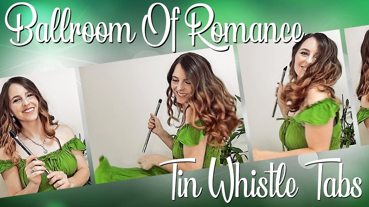 Celtic Woman - Ballroom Of Romance | TIN WHISTLE COVER & TABS TUTORIAL
