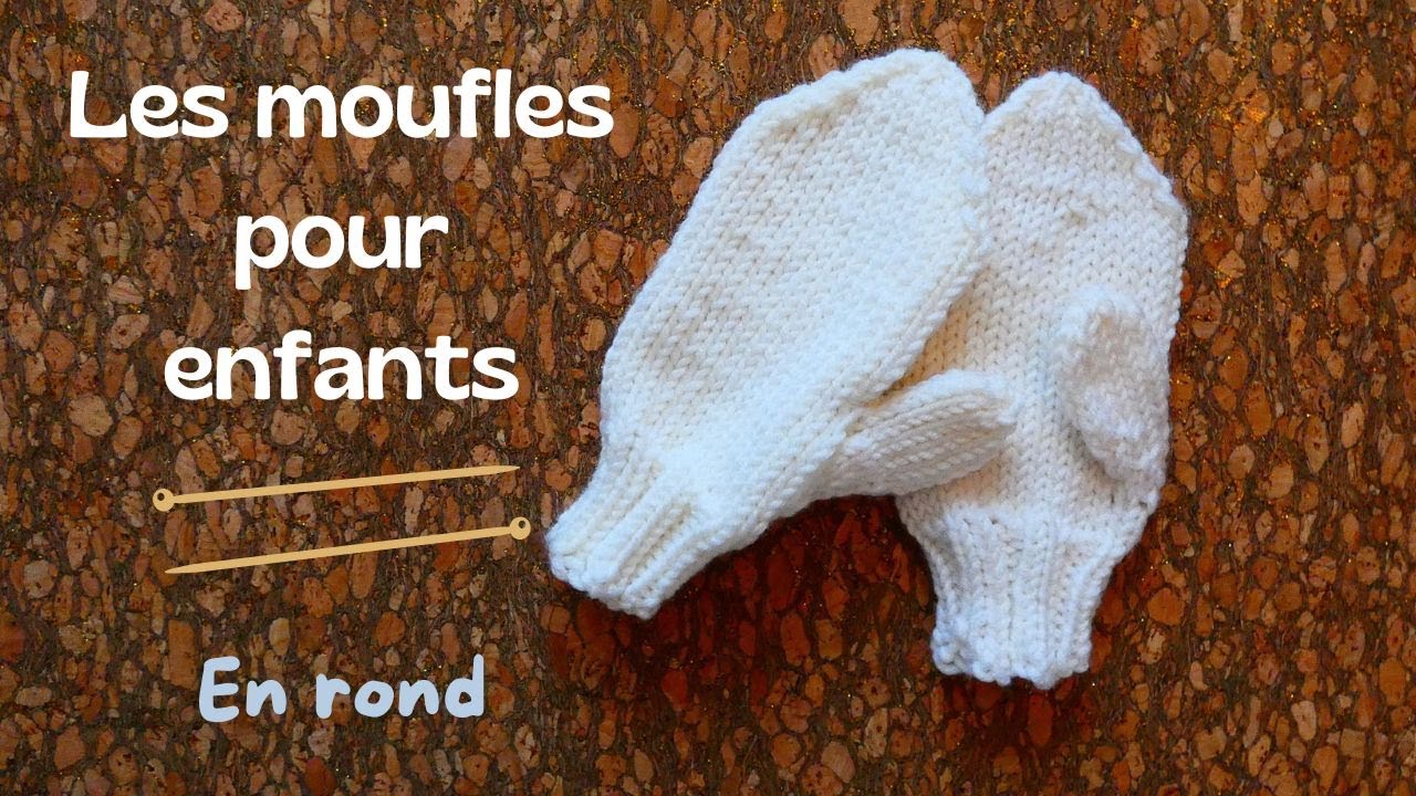 Tuto tricot moufles pour enfants basiques en rond à quatre aiguilles