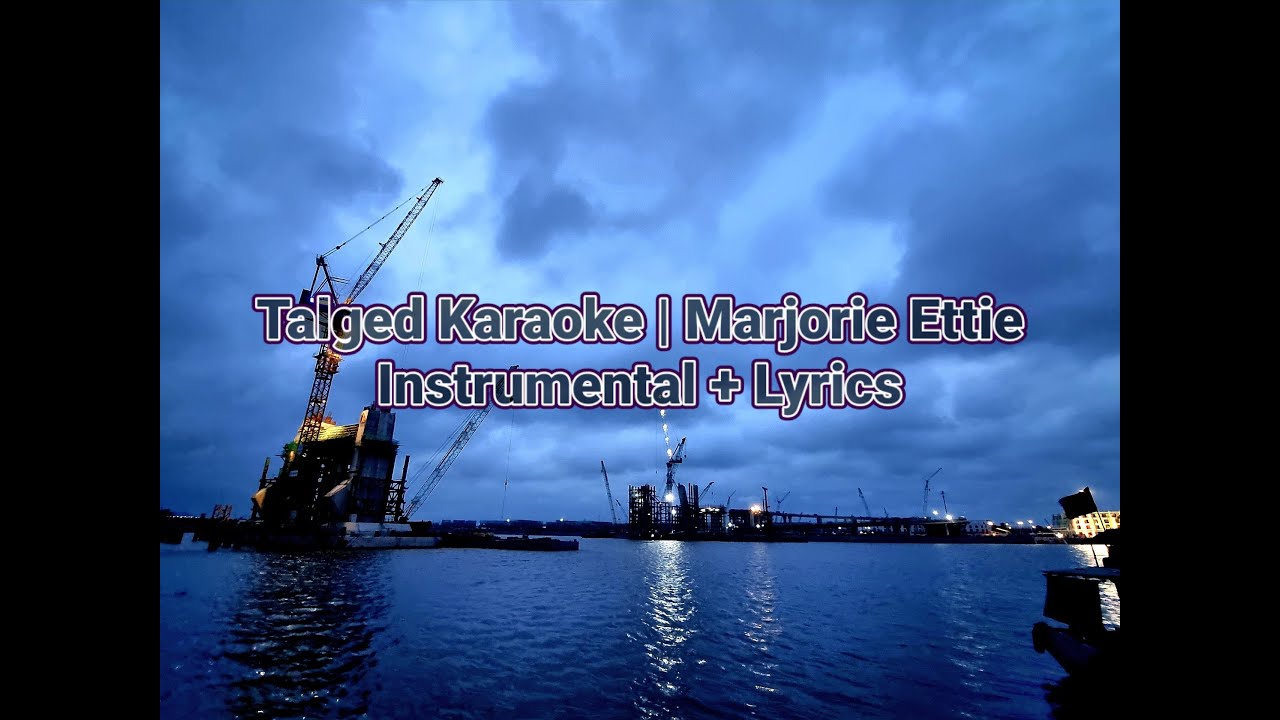 Talged (Karaoke Version) | Official Instrumental + Lyrics [Marjorie Ettie]