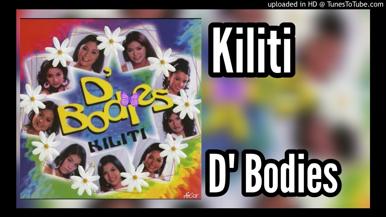 Kiliti - D' Bodies