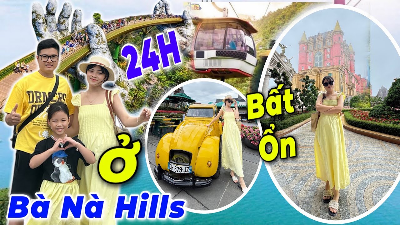 24H Gia Đình Hằng Nheo Ở Bà Nà Hills