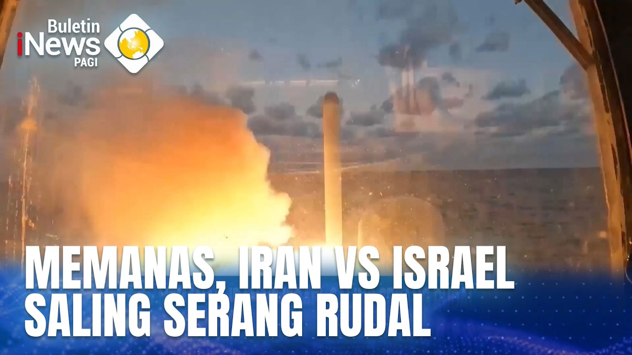 Memanas, Iran vs Israel Saling Serang Rudal | BULETIN iNEWS PAGI