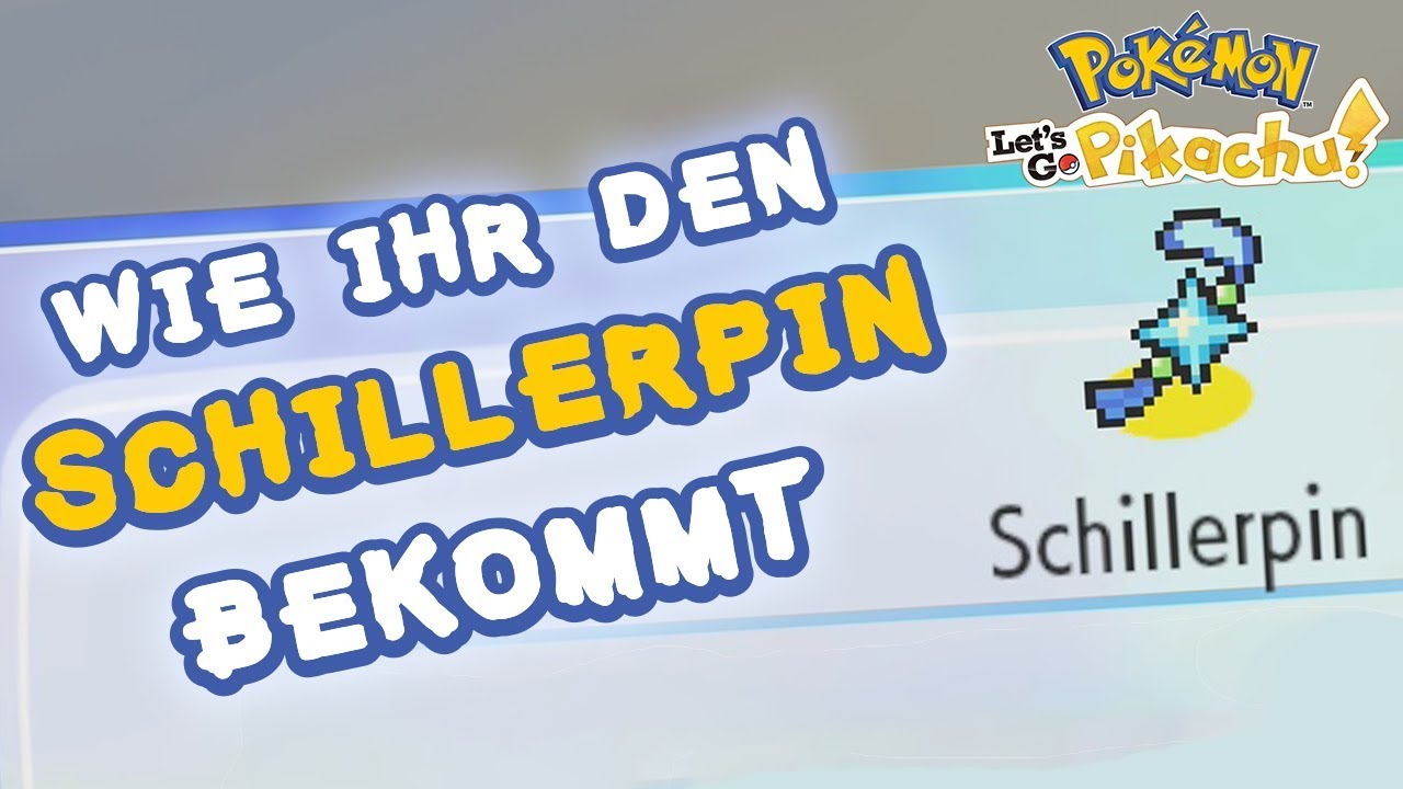 SCHILLERPIN ERHALTEN! #09 Pokemon Let's Go Pikachu & Evoli - Tipps & Tricks!