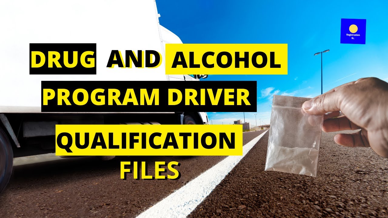Drug and Alcohol Program Driver Qualification Files