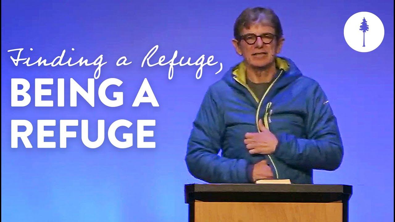 Finding a Refuge, Being a Refuge | Pastor Richard Dahlstrom | Christ in the Psalms