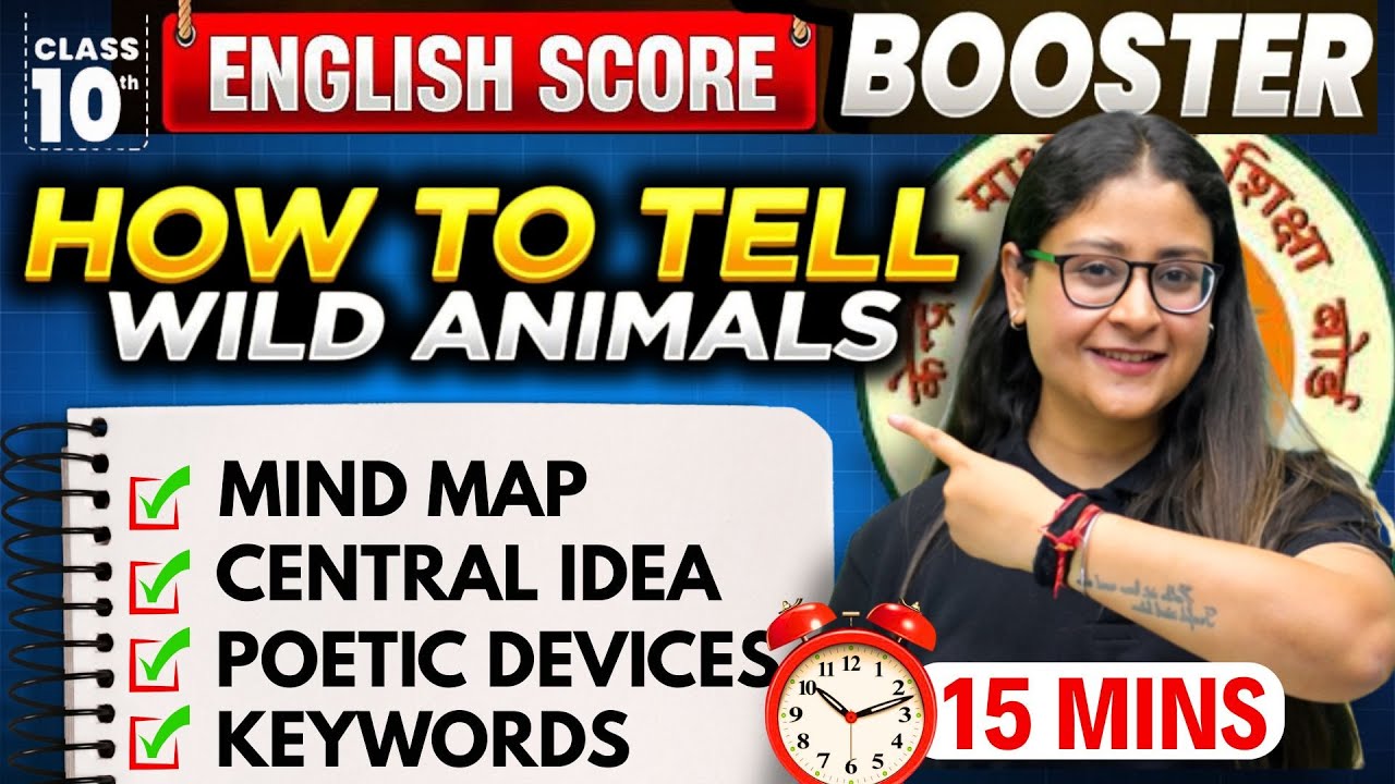 How To Tell Wild Animals 🔥 Class 10 English 🔥 Score Booster | Summary Under 15 Mins | CBSE 2026