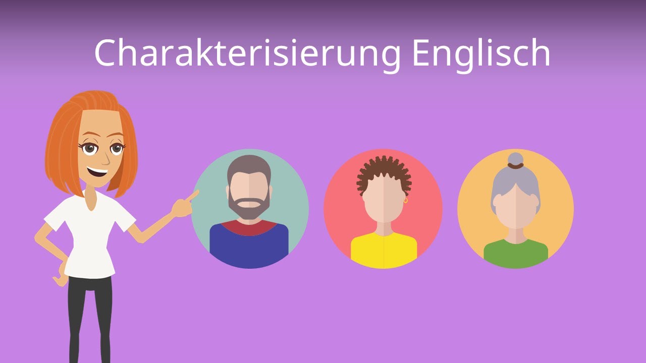 Charakterisierung auf Englisch schreiben: So geht's! - Studyflix