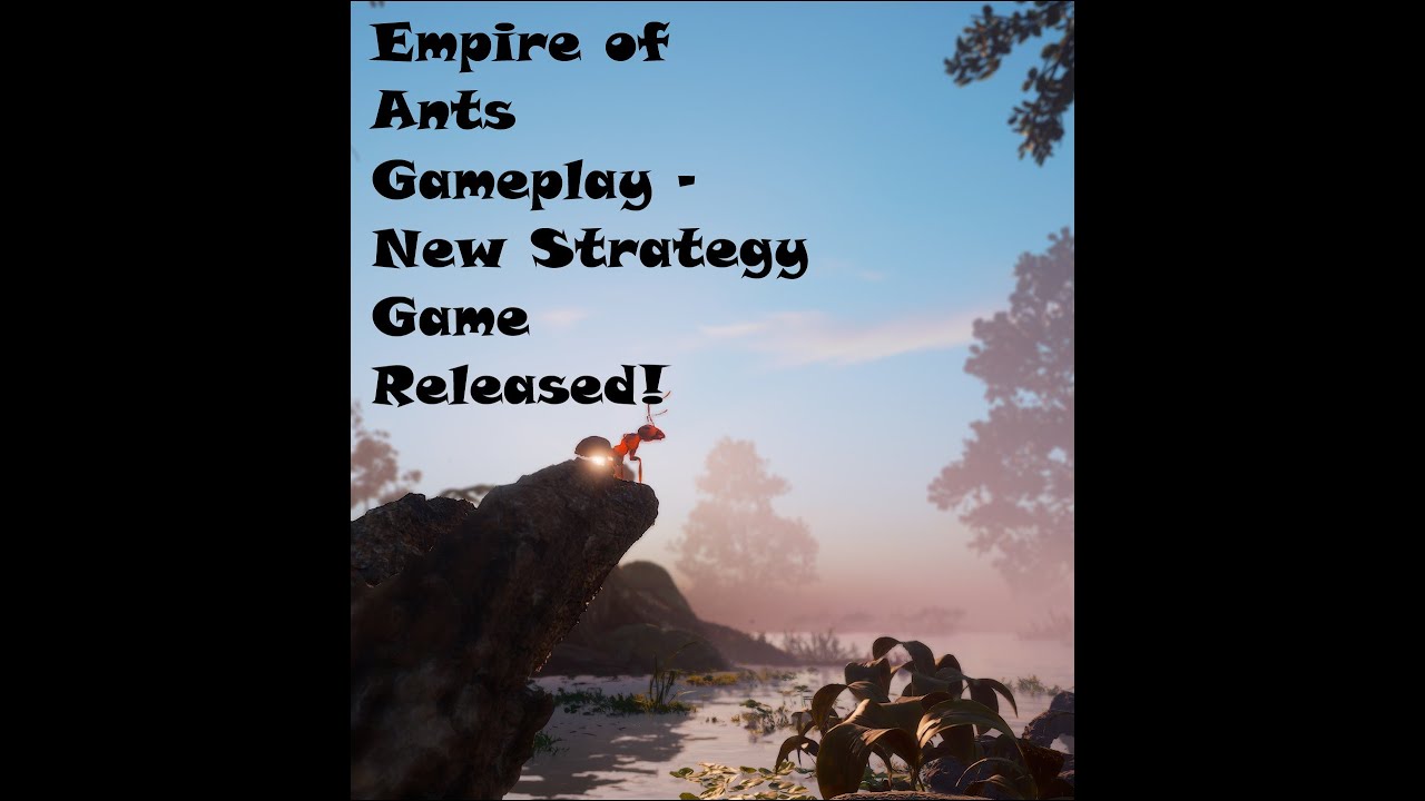 Empire of Ants Gameplay - New Strategy Game Released First Look at the full game !
