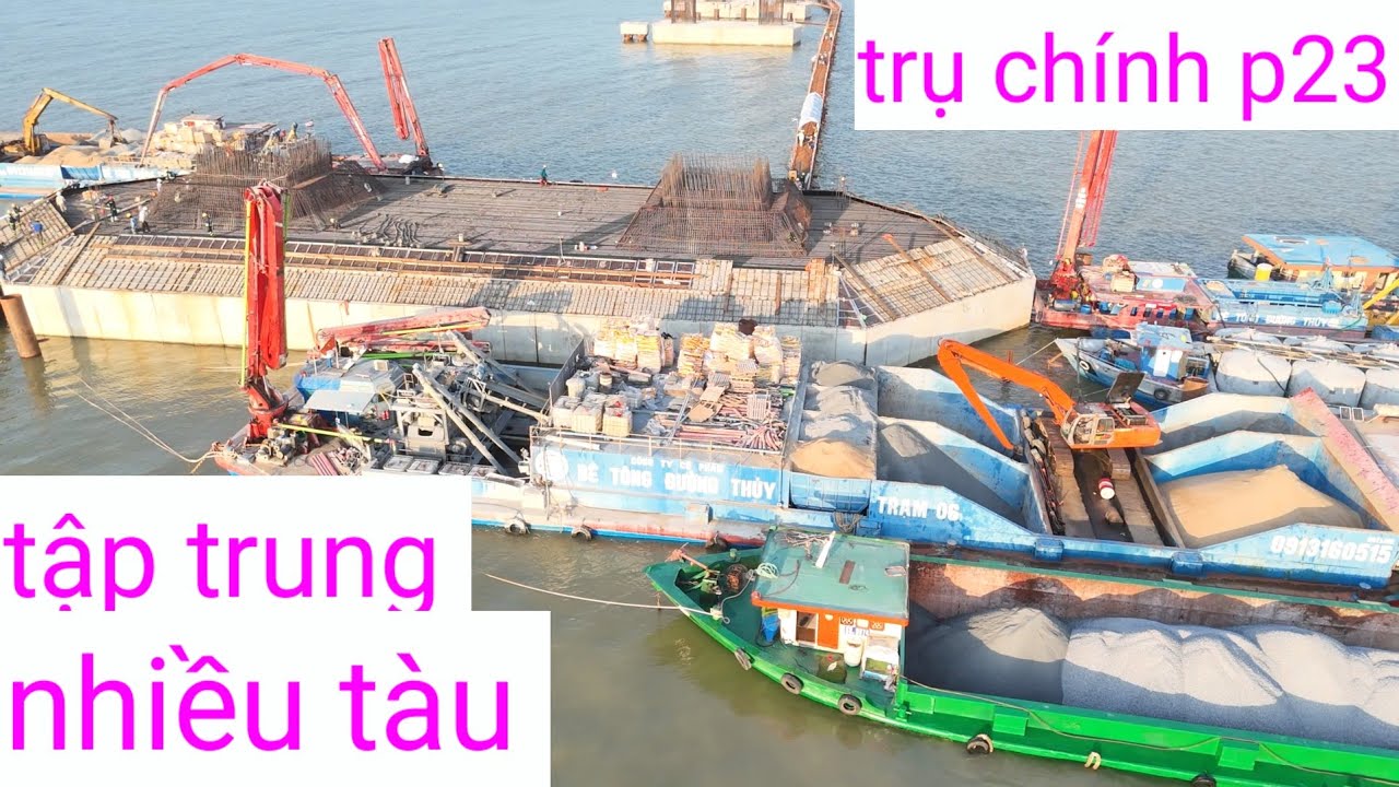 Tập trung nhiều tàu chuẩn bị gì trên trụ chính p23 cầu đại ngãi 1 ngày 26/1/2026 