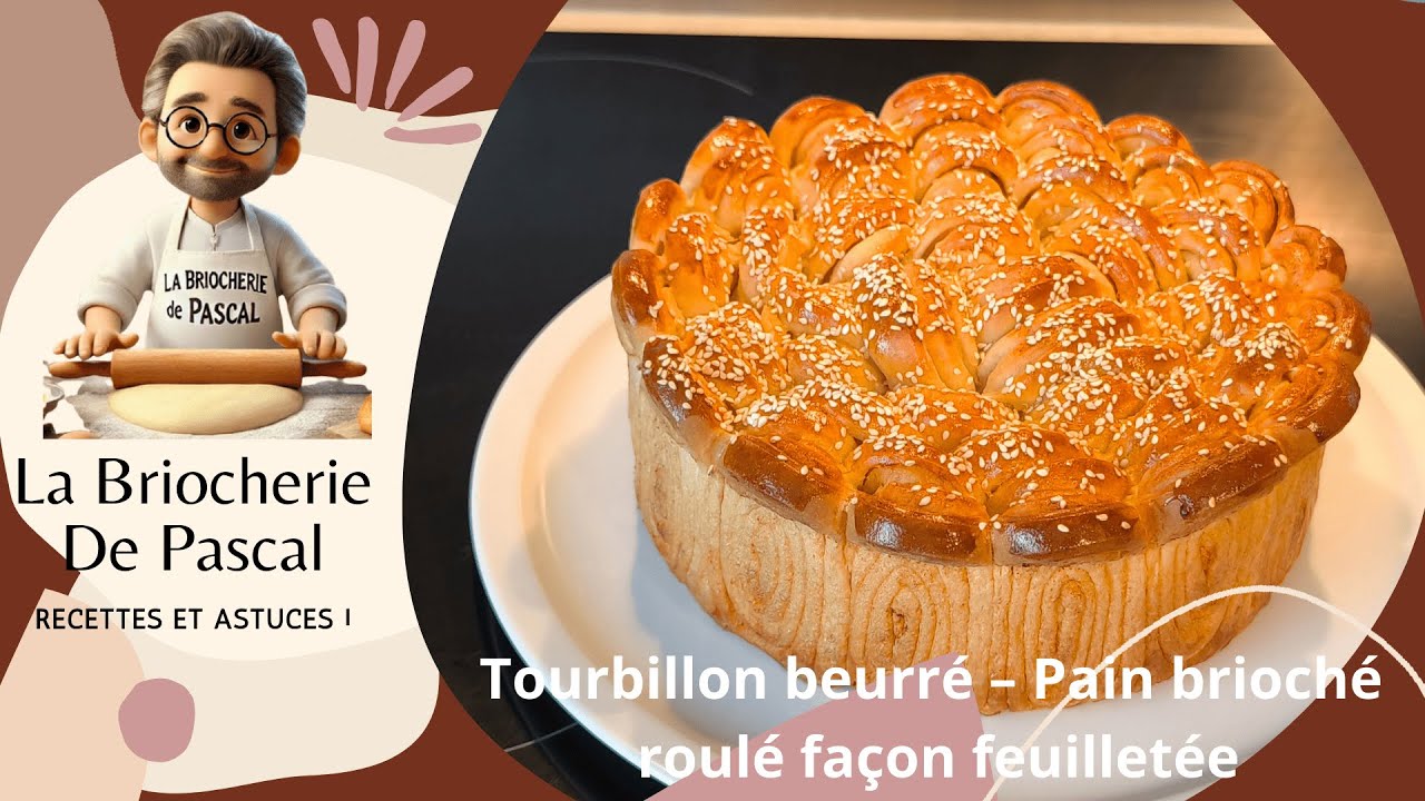 Tourbillon beurré – Pain brioché roulé façon feuilletée - La Briocherie de Pascal