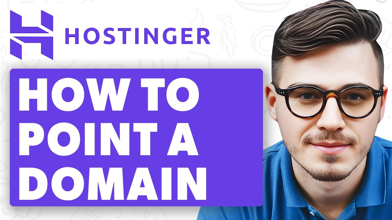 How To Point A Domain To Hostinger [2025 Guide]
