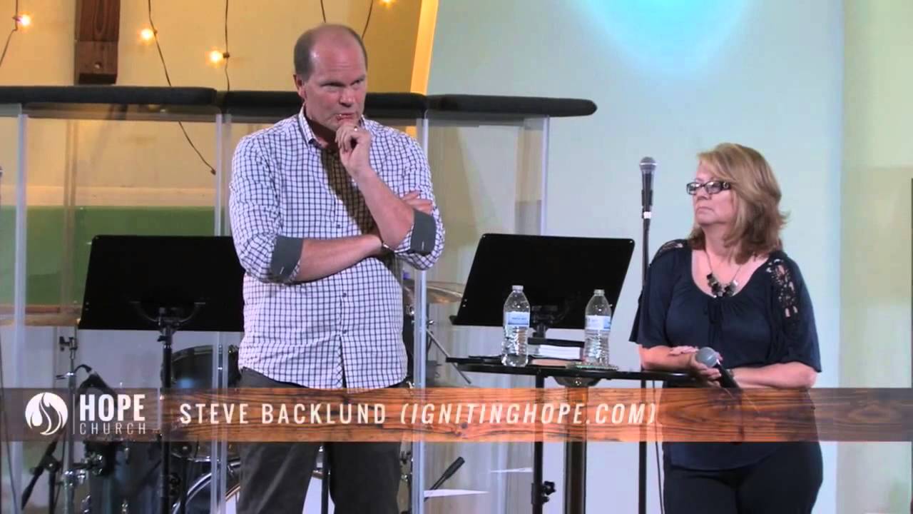 Contagious Hope - Steve and Wendy Backlund (Pt 1) 5.29.15