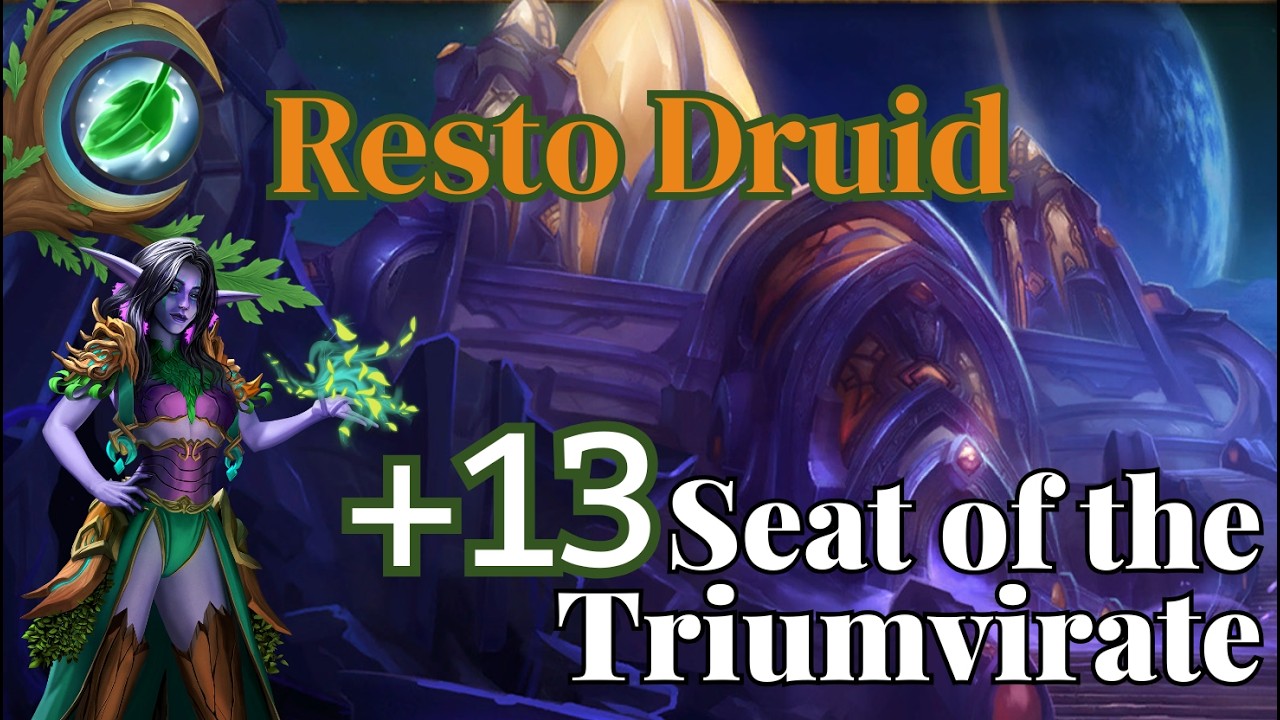 Restoration Druid | Seat of the Triumvirate +13 | Midnight S1