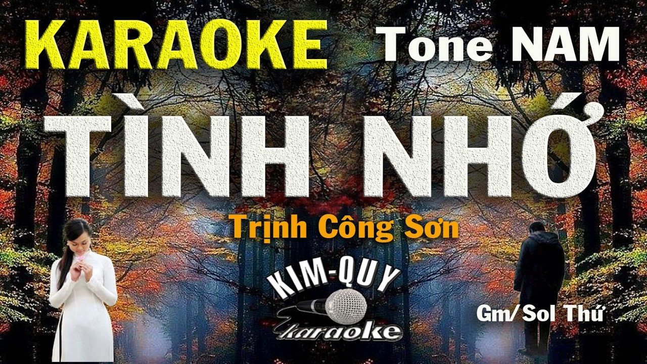 karaoke TÌNH NHỚ (Trịnh Công Sơn) Version 2026 -Slow Ballad - Tone NAM (Gm/Sol Thứ) KIM QUY KARAOKE