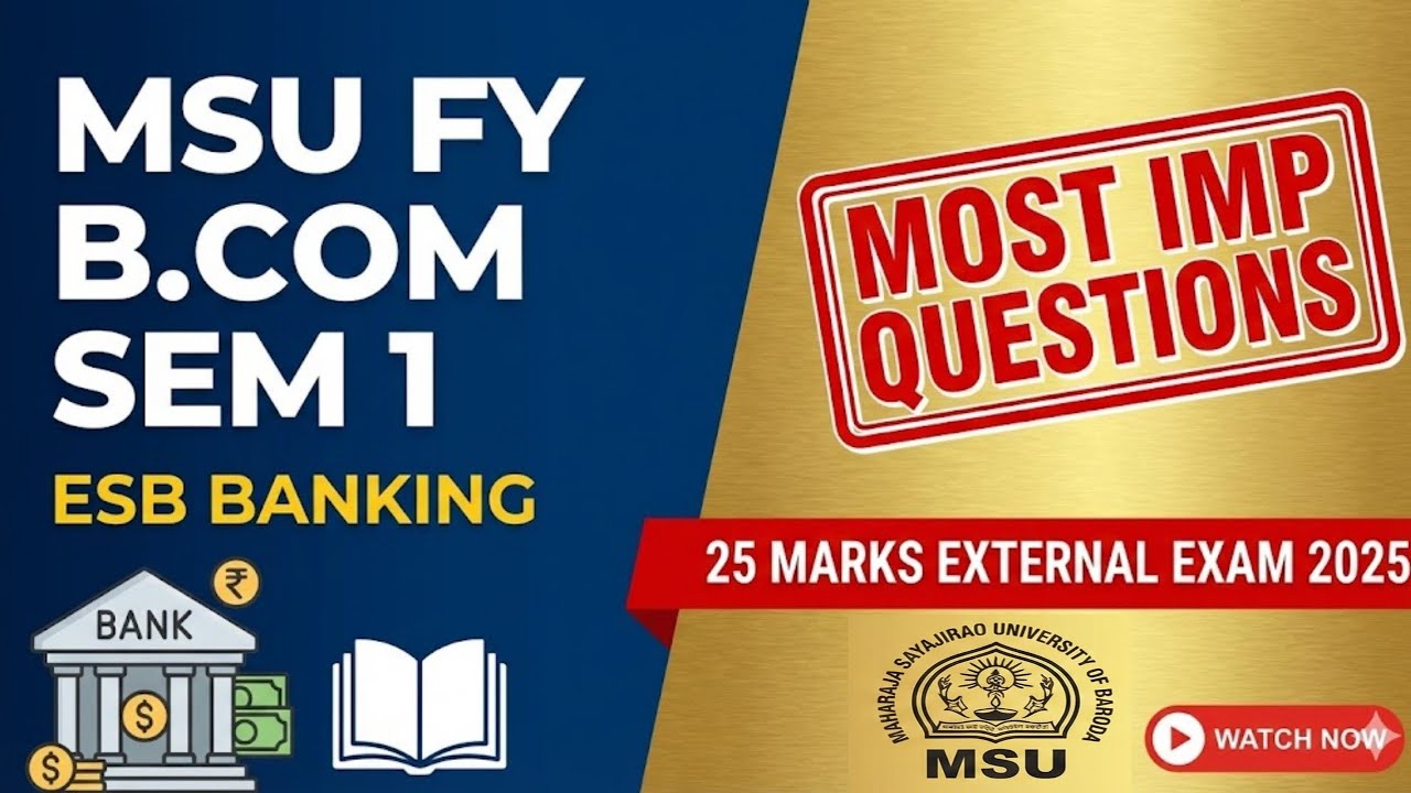 🛑 MSU FY B.Com Sem 1 ESB Banking Most IMP Questions | 25 Marks External Exam 2025 #msuniversity #msu