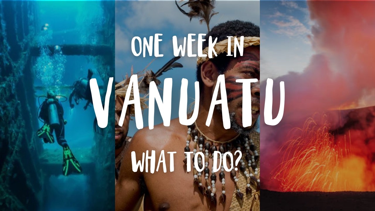 Vanuatu Travel Guide: Everything You Need to Know