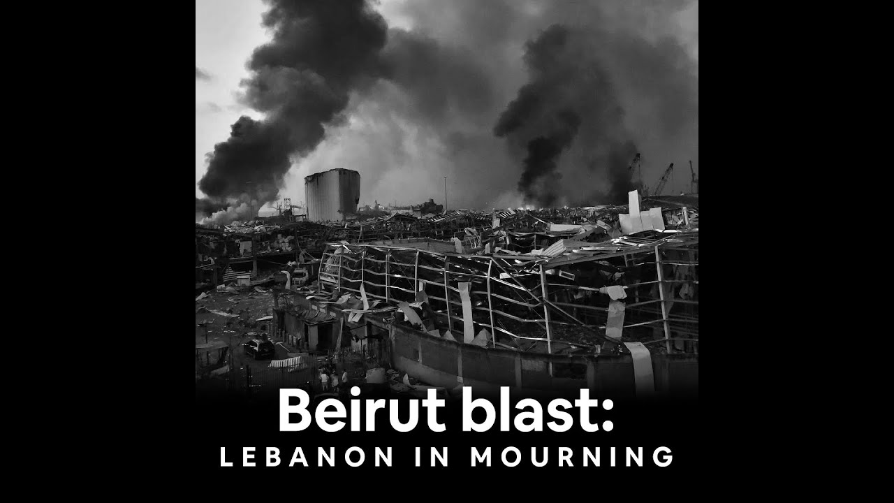 Beirut blast: Lebanon is mourning