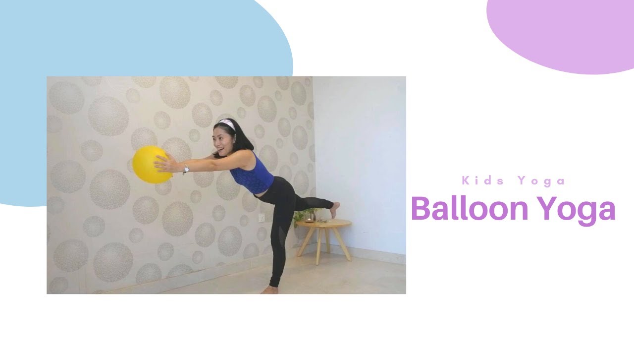 Kids Yoga - Balloon Yoga