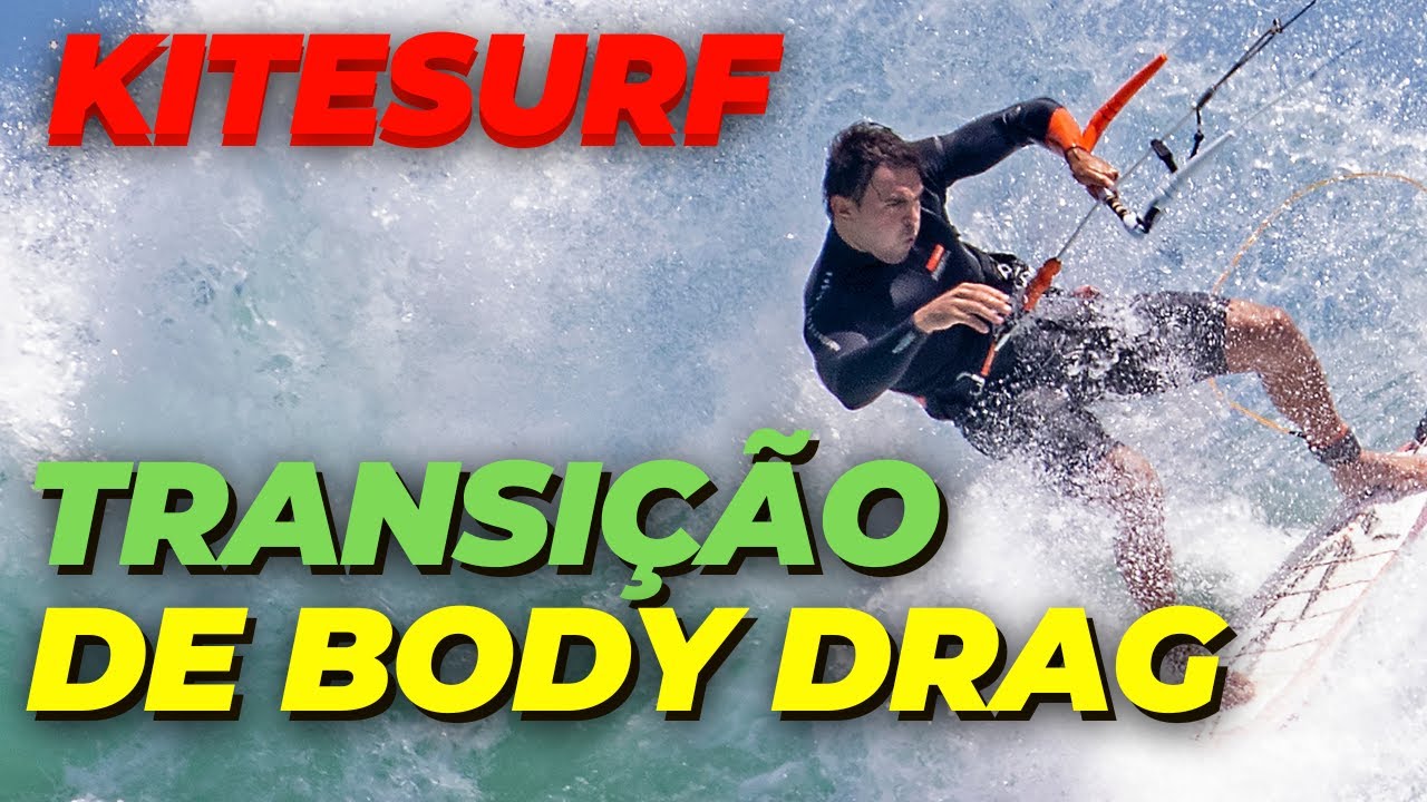 KITESURF- TRANSI&Ccedil;&Atilde;O DE BODY DRAG