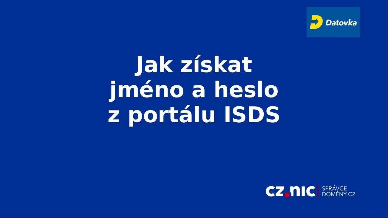 Datovka - Jak z&iacute;skat jm&eacute;no a heslo z port&aacute;lu ISDS