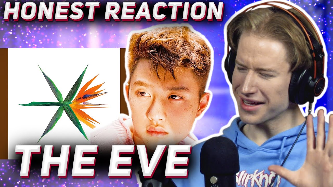 HONEST REACTION to EXO - 'The Eve'